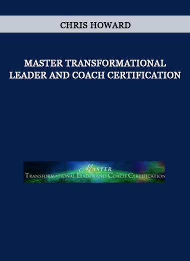 Chris Howard - Master Transformational Leader and Coach Certification of https://crabaca.store/