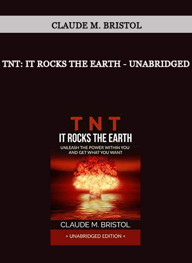 Claude M. Bristol - TNT: It Rocks the Earth - Unabridged of https://crabaca.store/