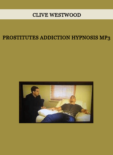 Clive Westwood - prostitutes addiction Hypnosis Mp3 of https://crabaca.store/