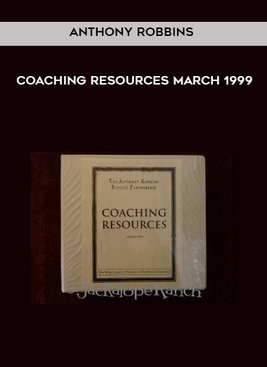 Coaching Resources March 1999 by Anthony Robbins of https://crabaca.store/