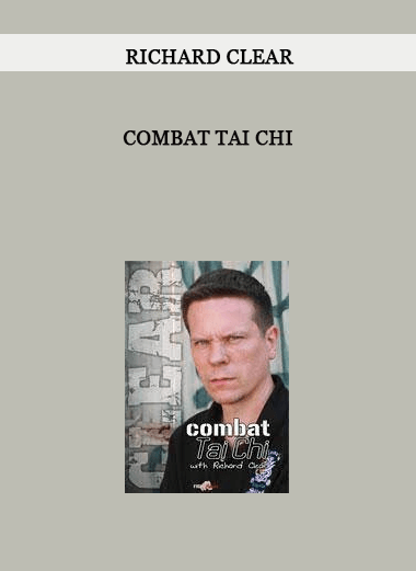 Combat Tai Chi by Richard Clear of https://crabaca.store/