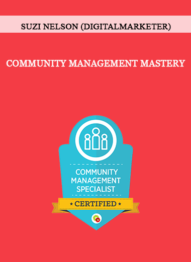 Community Management Mastery by Suzi Nelson (DigitalMarketer) of https://crabaca.store/
