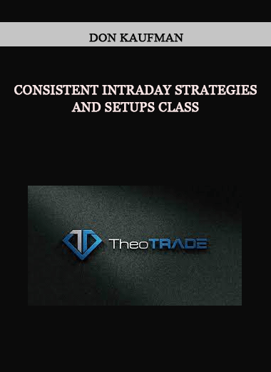 Consistent Intraday Strategies and Setups Class by Don Kaufman of https://crabaca.store/