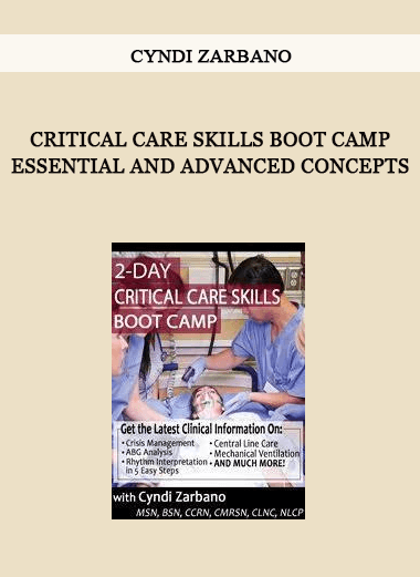 Critical Care Skills Boot Camp Essential and Advanced Concepts from Cyndi Zarbano of https://crabaca.store/