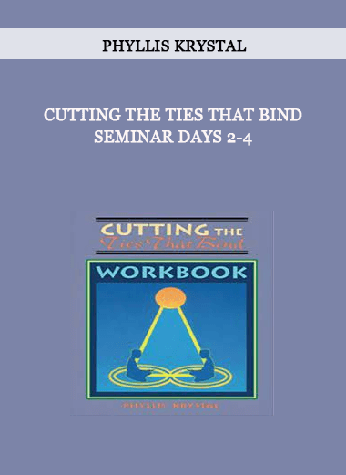 Cutting the Ties That Bind - Seminar Days 2-4 by Phyllis Krystal of https://crabaca.store/