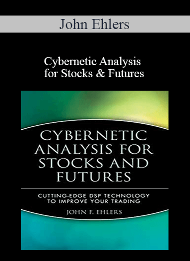 Cybernetic Analysis for Stocks and Futures by John Ehlers of https://crabaca.store/