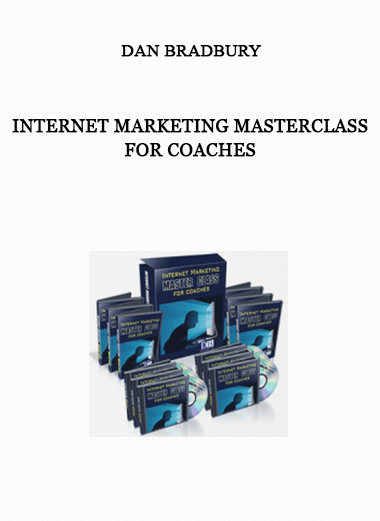 Dan Bradbury – Internet Marketing Masterclass for Coaches of https://crabaca.store/