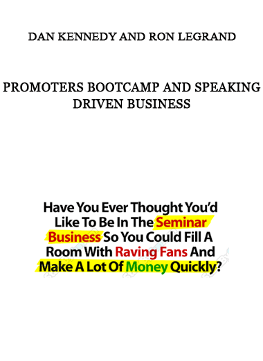 Dan Kennedy and Ron LeGrand - Promoters Bootcamp and Speaking Driven Business of https://crabaca.store/