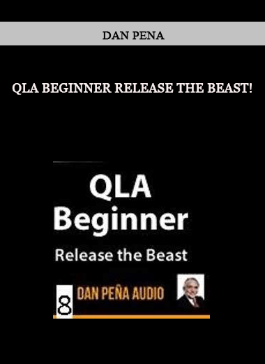 Dan Pena - QLA Beginner Release the Beast! of https://crabaca.store/