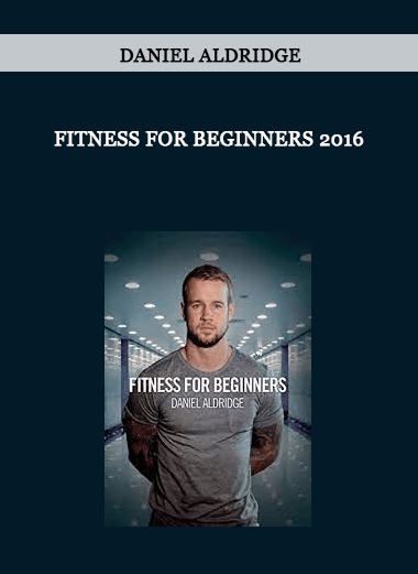 Daniel Aldridge - Fitness for Beginners 2016 of https://crabaca.store/