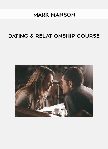 Dating & Relationship Course by Mark Manson of https://crabaca.store/