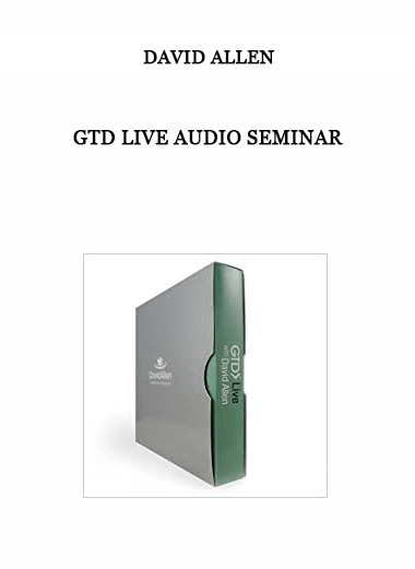 David Allen - GTD Live Audio Seminar of https://crabaca.store/