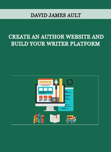 David James Ault - Create An Author Website And Build Your Writer Platform of https://crabaca.store/