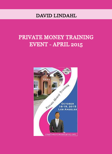 David Lindahl - Private Money Training Event - April 2015 of https://crabaca.store/