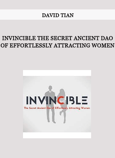 David Tian – Invincible The Secret Ancient Dao of Effortlessly Attracting Women of https://crabaca.store/