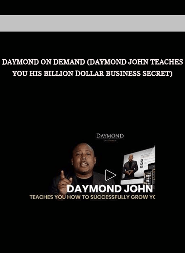 Daymond on Demand (Daymond John Teaches You His Billion Dollar Business Secret) of https://crabaca.store/