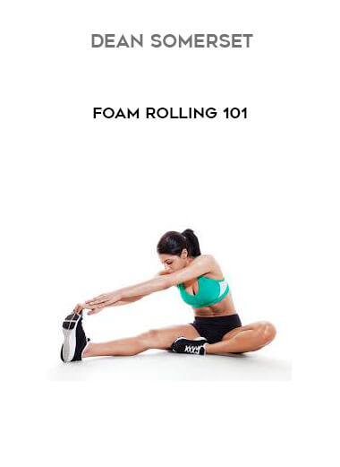 Dean Somerset - Foam Rolling 101 of https://crabaca.store/