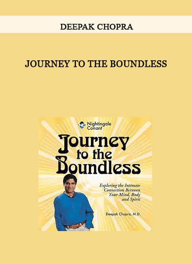 Deepak Chopra - Journey To The Boundless of https://crabaca.store/
