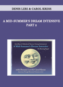 Denis Leri & Carol Kress - A Mid-Summer's Dream Intensive Part 2 of https://crabaca.store/