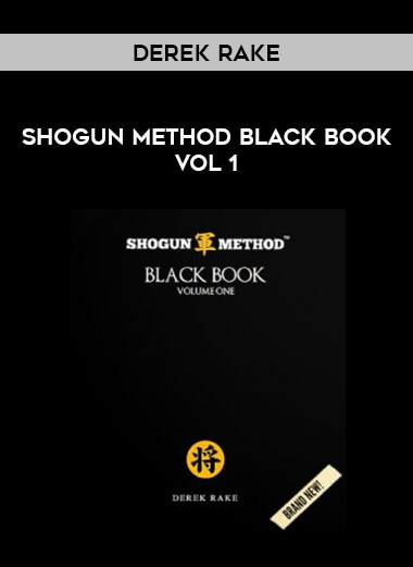 Derek Rake - Shogun Method Black Book Volume 1 of https://crabaca.store/