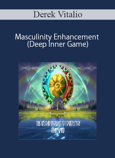 Derek Vitalio - Masculinity Enhancement (Deep Inner Game) of https://crabaca.store/