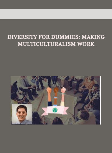 Diversity for Dummies: Making Multiculturalism Work of https://crabaca.store/