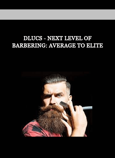 Dlucs - Next Level Of Barbering: Average To Elite of https://crabaca.store/