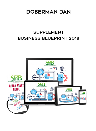 Doberman Dan – Supplement Business Blueprint 2018 of https://crabaca.store/