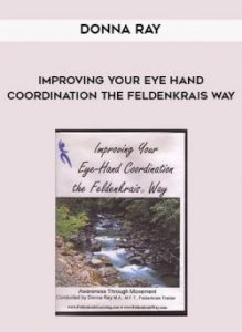 Donna Ray - Improving Your Eye Hand Coordination the Feldenkrais Way of https://crabaca.store/