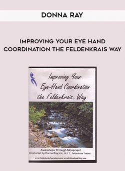Donna Ray - Improving Your Eye Hand Coordination the Feldenkrais Way of https://crabaca.store/
