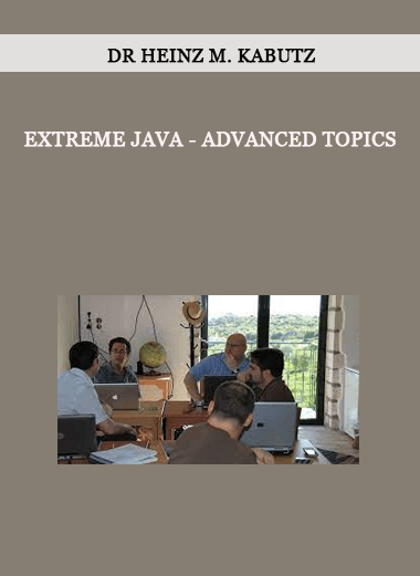 Dr Heinz M. Kabutz - Extreme Java - Advanced Topics of https://crabaca.store/