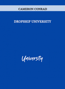 Dropship University by Cameron Conrad of https://crabaca.store/