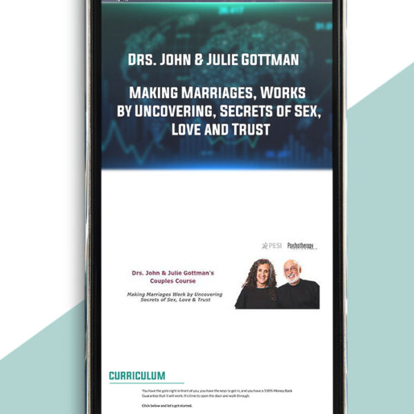 Drs. John & Julie Gottman - Making Marriages