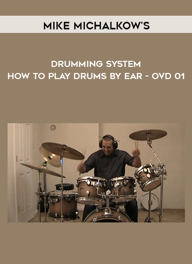 Drumming System - How To Play Drums By Ear - OVD 01 by Mike Michalkow's of https://crabaca.store/