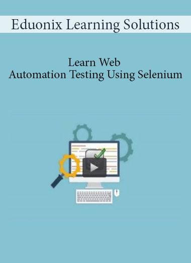 Eduonix Learning Solutions - Learn Web Automation Testing Using Selenium of https://crabaca.store/