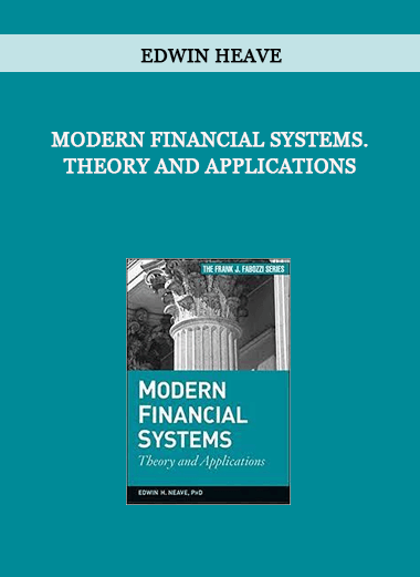 Edwin Heave - Modern Financial Systems. Theory and Applications of https://crabaca.store/