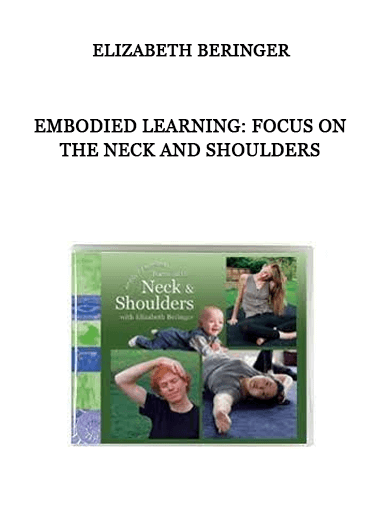 Elizabeth Beringer - Embodied Learning: Focus on the Neck and Shoulders of https://crabaca.store/