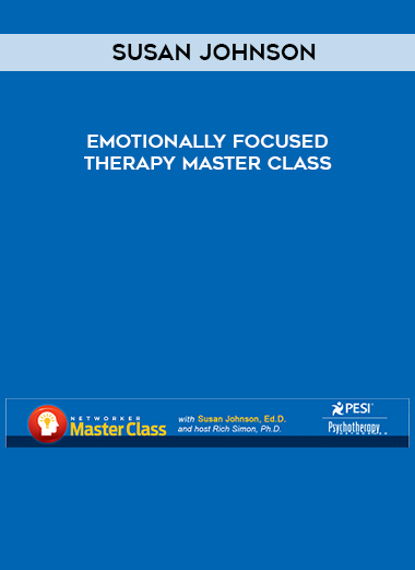 Emotionally Focused Therapy Master Class from Susan Johnson of https://crabaca.store/