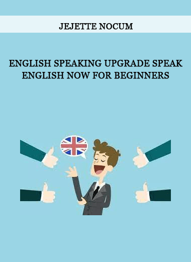 English Speaking Upgrade Speak English Now for Beginners by jejette Nocum of https://crabaca.store/