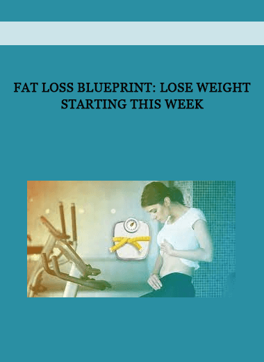 Fat Loss Blueprint: Lose Weight Starting This Week of https://crabaca.store/