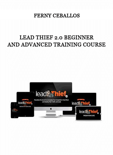 Ferny Ceballos - Lead Thief 2.0 Beginner and Advanced Training Course of https://crabaca.store/
