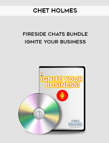 Fireside Chats Bundle - Ignite Your Business from Chet Holmes of https://crabaca.store/
