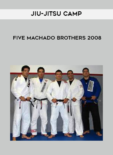 Five Machado Brothers 2008 Jiu-Jitsu Camp of https://crabaca.store/