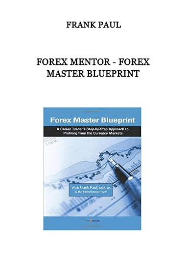 Forex Mentor - Forex Master Blueprint by Frank Paul of https://crabaca.store/