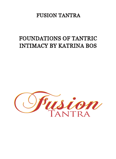 Fusion Tantra - Foundations of Tantric Intimacy by Katrina Bos of https://crabaca.store/