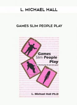 Games Slim People Play by L. Michael Hall of https://crabaca.store/