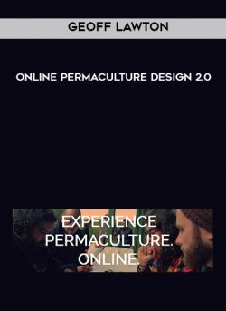 Geoff Lawton - Online Permaculture Design 2.0 of https://crabaca.store/