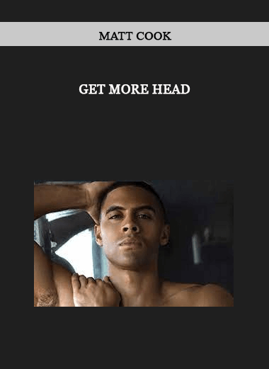 Get More Head by Matt Cook of https://crabaca.store/