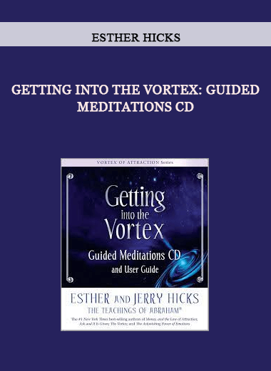 Getting Into The Vortex: Guided Meditations CD by Esther Hicks of https://crabaca.store/