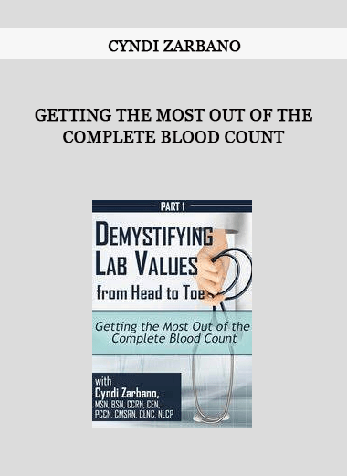 Getting the Most Out of the Complete Blood Count from Cyndi Zarbano of https://crabaca.store/